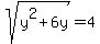 sqrt%28y%5E2%2B6y%29=+4