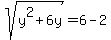 sqrt%28y%5E2%2B6y%29=+6-2