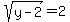 sqrt%28y-2%29=2