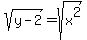 sqrt%28y-2%29+=+sqrt%28x%5E2%29