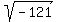 sqrt+%28-121%29