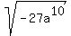 sqrt+%28-27a%5E10%29+