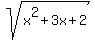 sqrt+%28x%5E2%2B3x%2B2%29