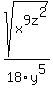 sqrt+%28x%5E9+z%5E2%29%2F18y%5E5%29