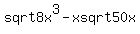 sqrt+8x%5E3+-+x+sqrt+50x+