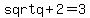 sqrt+q%2B2=3