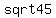 sqrt45