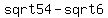 sqrt54-sqrt6
