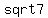 sqrt7