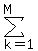 sum%28%22%22%2Ck=1%2CM%29