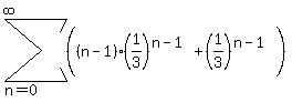 sum%28%28%28n-1%29%281%2F3%29%5E%28n-1%29%2B%281%2F3%29%5E%28n-1%29%29%2Cn=0%2Cinfinity%29