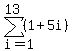 sum%28%281%2B5i%29%2Ci=1%2C13%29