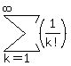 sum%28%281%2Fk%21%29%2Ck=1%2Cinfinity%29