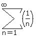 sum%28%281%2Fn%29%2C+n=1%2Cinfinity%29