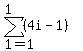 sum%28%284i-1%29%2C1=1%2C1%29