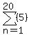 sum%28%285%29%2Cn=1%2C20%29