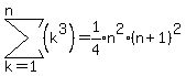 sum%28%28k%5E3%29%2Ck=1%2Cn%29=expr%281%2F4%29n%5E2%28n%2B1%29%5E2
