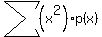 sum%28%28x%5E2%29p%28x%29%29
