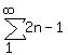 sum%28+2n-1%2C+1%2C+infinity%29