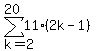 sum%2811%282k-1%29%2Ck=2%2C20%29