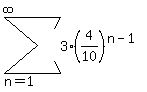sum%283%284%2F10%29%5E%28n-1%29%2Cn=1%2Cinfinity%29