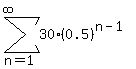 sum%2830%280.5%29%5E%28n+-+1%29%2C+n=+1%2C+infinity%29