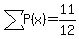 sum%28P%28x%29%29=11%2F12