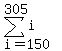 sum%28i%2Ci=150%2C305%29