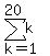 sum%28k%2Ck=1%2C20%29