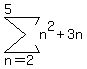 sum%28n%5E2%2B3n%2Cn=2%2C5%29