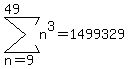 sum%28n%5E3%2Cn=9%2C49%29=1499329