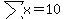 sum%28x%29+=+10