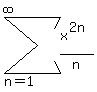 sum%28x%5E%282n%29%2Fn%2Cn=1%2Cinfinity%29