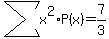 sum%28x%5E2%2AP%28x%29%29+=+7%2F3