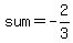 sum=-2%2F3
