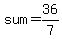 sum=36%2F7