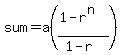 sum=a%28%281-r%5En%29%2F%281-r%29%29