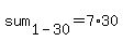 sum%5B1-30%5D=7%2A30