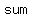 sum+