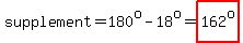 supplement=180%5Eo-18%5Eo=highlight%28162%5Eo%29
