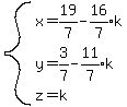 system%28%0D%0Ax=19%2F7-expr%2816%2F7%29k%2C%0D%0Ay=3%2F7-expr%2811%2F7%29k%2Cz=k%29