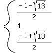 system%28%28-1-sqrt%2813%29%29%2F2%2C+1%2C+%28-1%2Bsqrt%2813%29%29%2F2%29