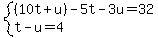 system%28%2810t%2Bu%29-5t-3u=32%2Ct-u=4%29