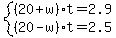 system%28%2820%2Bw%29%2At=2.9%2C%2820-w%29%2At=2.5%29