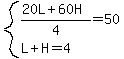 system%28%2820L%2B60H%29%2F4=50%2CL%2BH=4%29