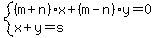 system%28%28m%2Bn%29x%2B%28m-n%29y=0%2Cx%2By=s%29