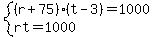 system%28%28r%2B75%29%28t-3%29=1000%2Crt=1000%29