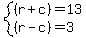 system%28%28r%2Bc%29=13%2C%28r-c%29=3%29
