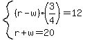 system%28%28r-w%29%283%2F4%29=12%2Cr%2Bw=20%29