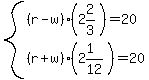 system%28%28r-w%29%2A%282%262%2F3%29=20%2C%28r%2Bw%29%282%261%2F12%29=20%29